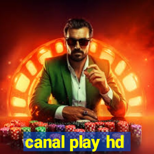 canal play hd